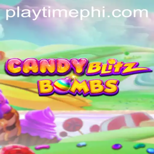 CandyBlitzBombs: An Exciting Adventure in Playtime PH