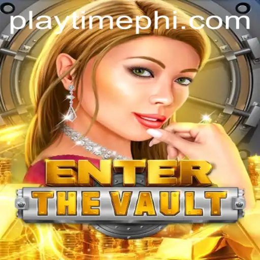 EntertheVault: Dive into the Thrilling Playtime Adventure