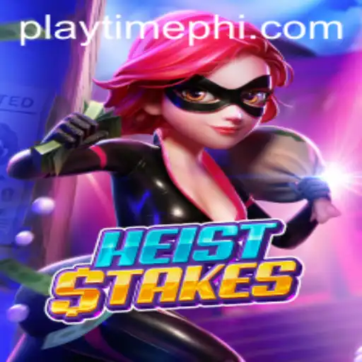 Dive into HeistStakes: The Ultimate Playtime Adventure