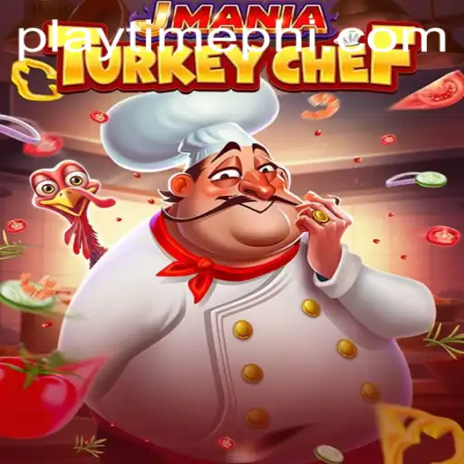 JManiaTurkeyChef: A Culinary Adventure and Playtime Experience