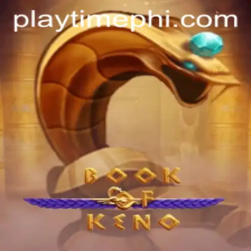 Exploring the Thrilling World of BookOfKeno: Your Ultimate Guide