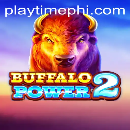 Discover the Exciting World of BuffaloPower2: A Journey into Adventure and Fun