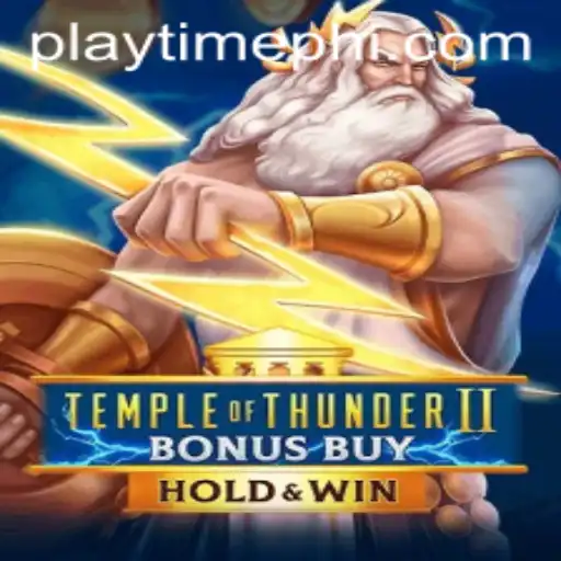 Experience the Electrifying World of TempleofThunderIIBonusBuy: A Deep Dive